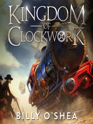 cover image of Kingdom of Clockwork